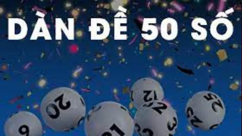 Tạo Dàn Đề 50 Số: Công Thức, Mẹo Và Lưu Ý Hiệu Quả Chi Tiết